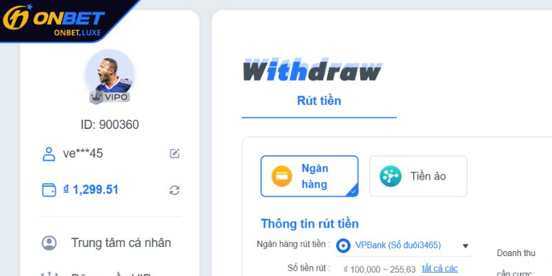 Điều kiện cần lưu ý để rút tiền ONBET thuận lợi