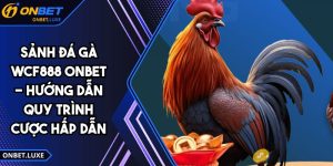 Sảnh Đá Gà WCF888 ONBET