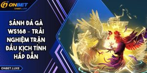 Sảnh Đá Gà WS168