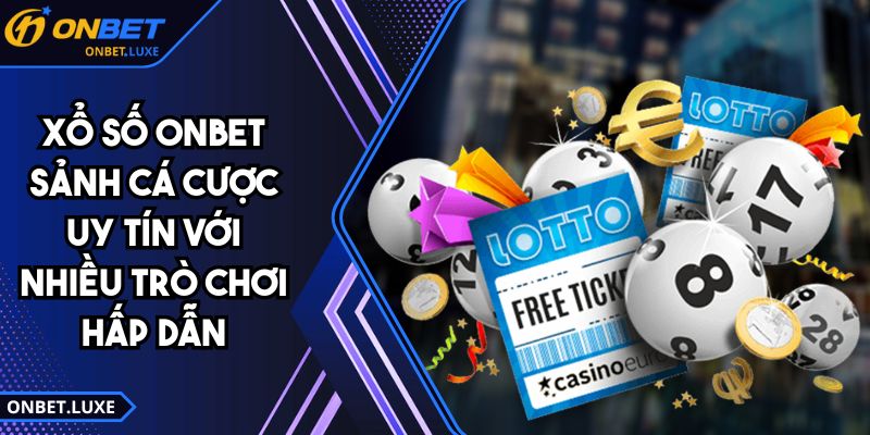 Xổ Số ONBET